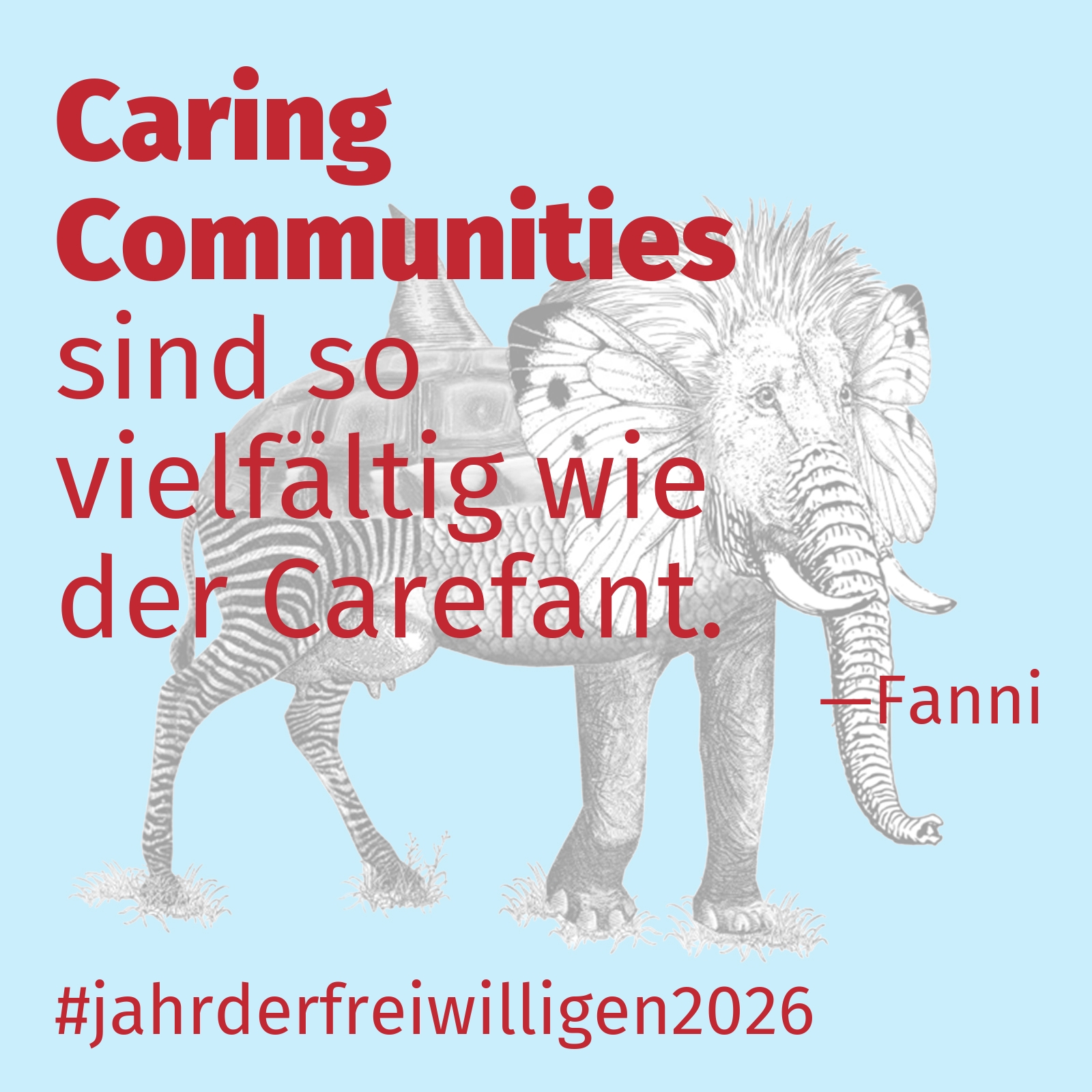 sind so vielfältig wie der Carefant.